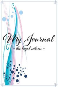 My Journal — the loyal witness